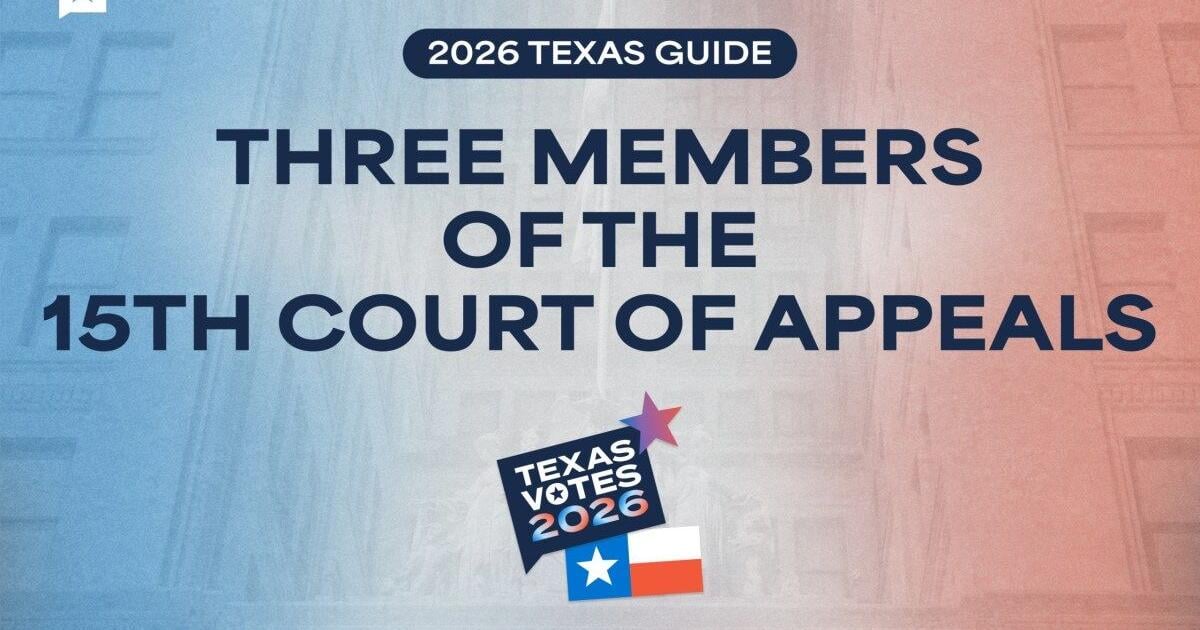 The new Texas 15th Court of Appeals is on your ballot. What is that?