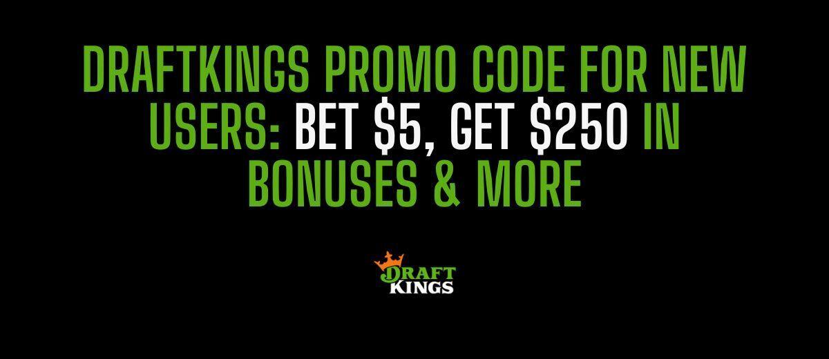 DraftKings promo code NFL Get 250 bonus for CowboysSaints