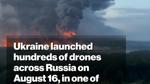 Ukraine unleashes hundreds of drones across Russia