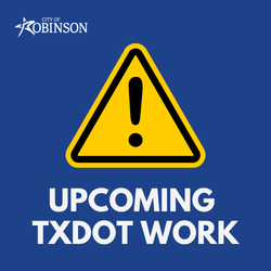 Upcoming TxDOT Work
