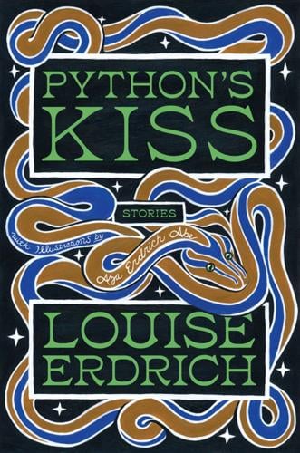 "Python's Kiss," by Louise Erdrich.