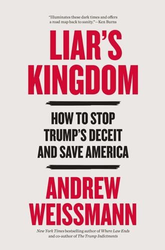 "Liar's Kingdom," by Andrew Weissmann.