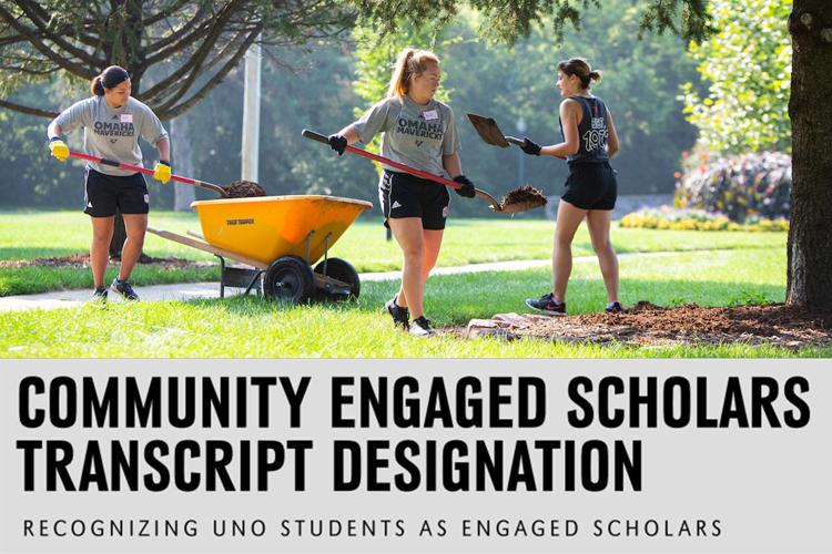 UNO Students Set to Graduate as Community Engaged Scholars