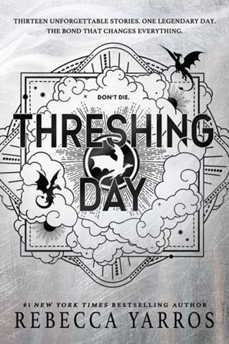 "Threshing Day" by Rebecca Yarros.