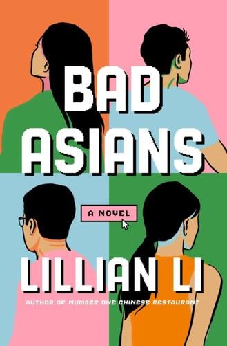 "Bad Asians," by Lillian Li.