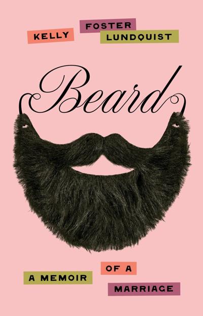"Beard" by Kelly Foster Lundquist