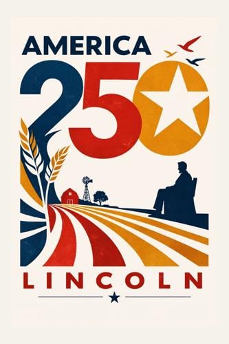 Lincoln’s America 250 Poster Contest Winners, 5.13