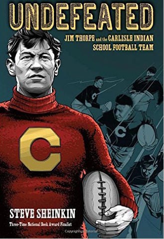'Undefeated: Jim Thorpe and the Carlisle Indian School Football Team'
