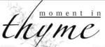Moment In Thyme