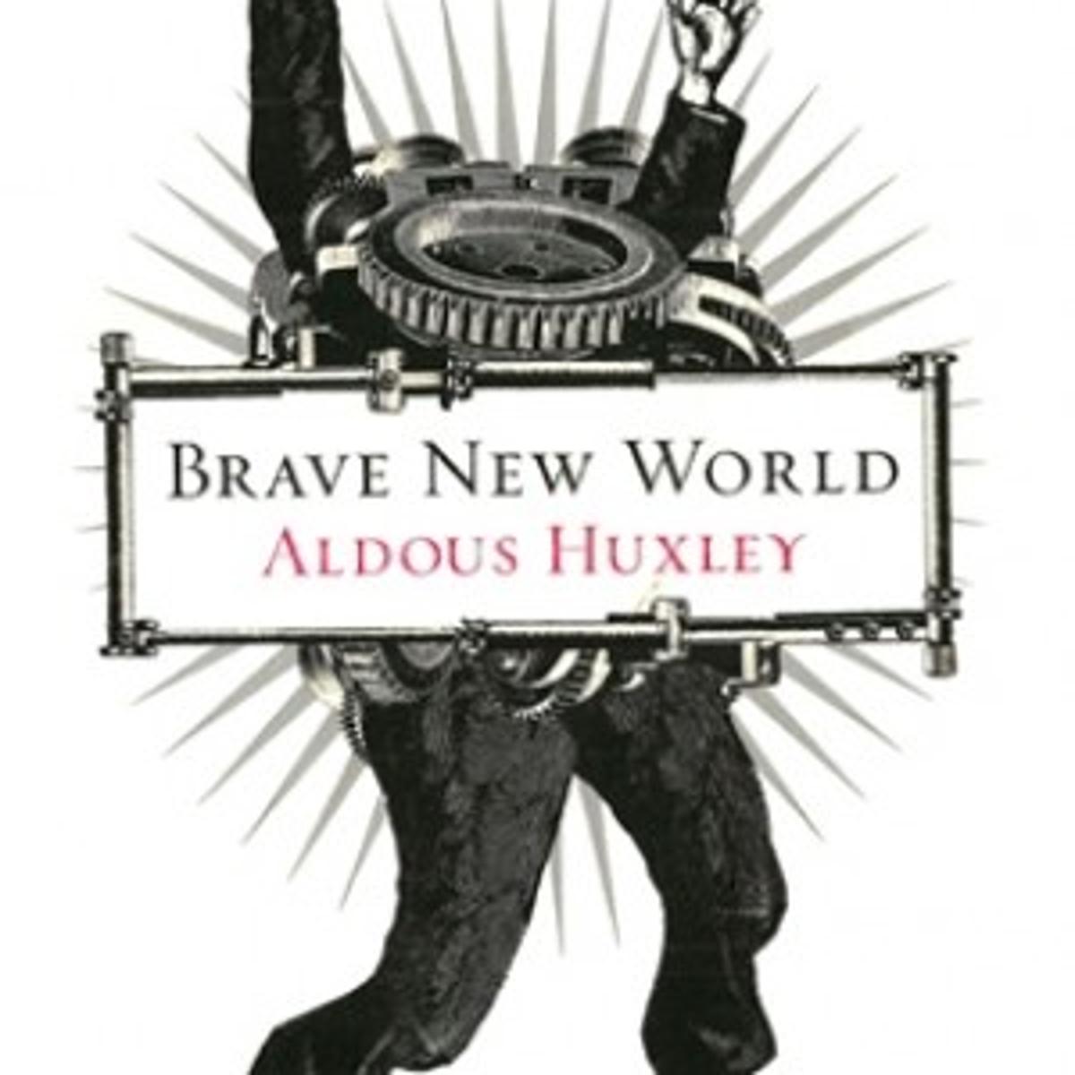 Huxley S 1931 Brave New World Eerily Similar To Today S World