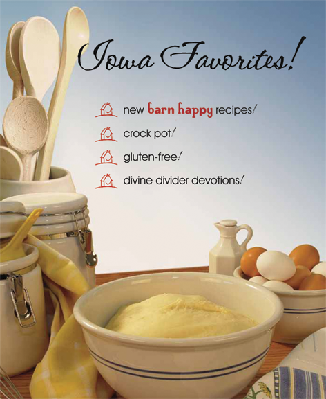 Iowa Favorites New Family Friendly Cookbook From Barn Happy