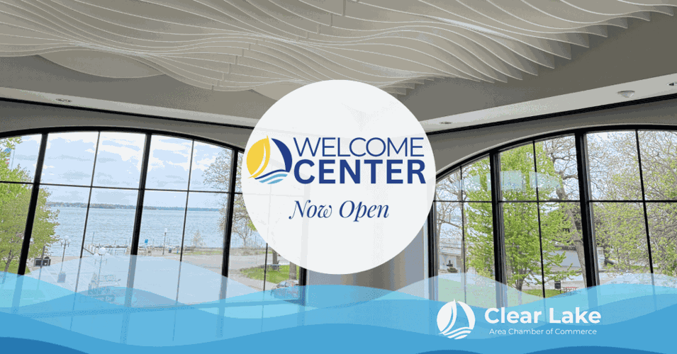 Clear Lake Area Chamber and Welcome Center Officially Opens