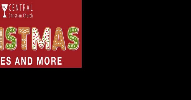 'Christmas Cookies and More' is Dec. 9 at Central Christian Church - Vimarsana News