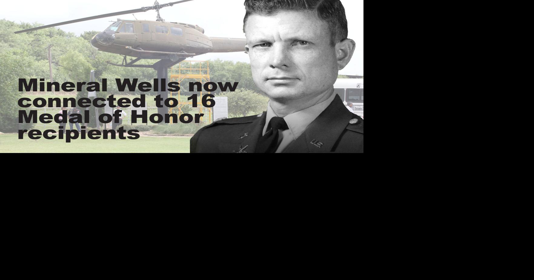 Mineral Wells to honor 16th Medal of Honor recipient who trained