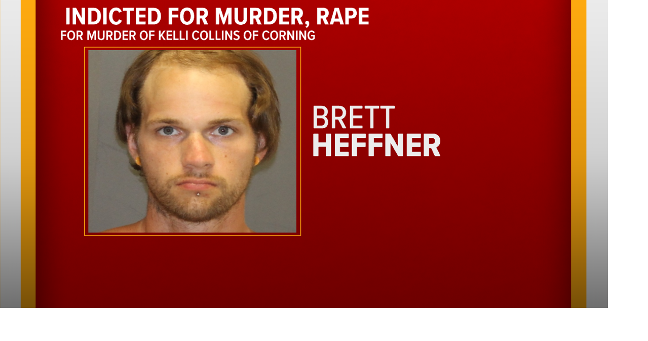 Corning Man Indicted for Murder, Rape of Neighbor | | weny.com