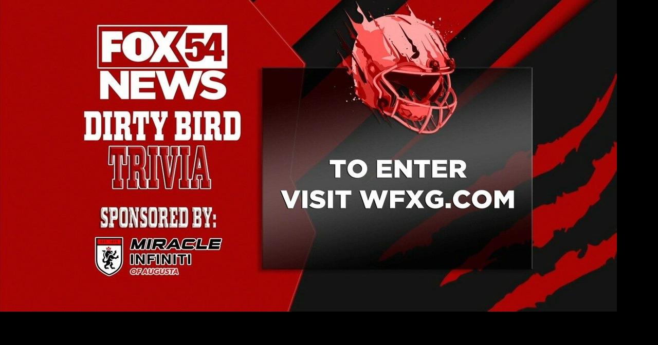 Dirty Bird Trivia - Week 9 | Dirty Bird Trivia | wfxg.com