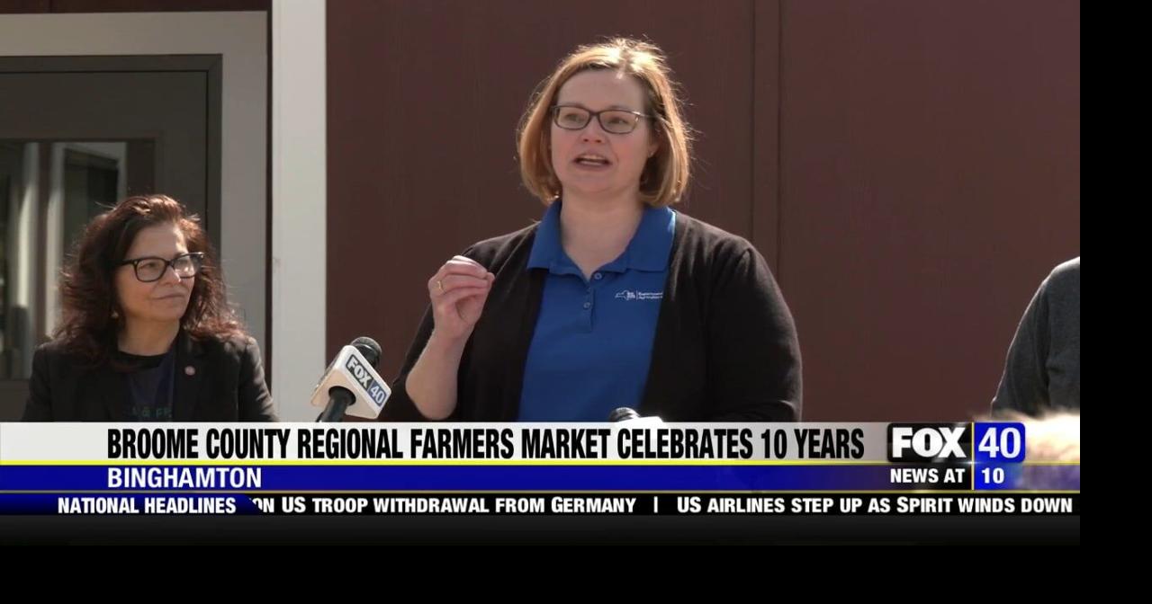Broome County Regional Farmers Market Celebrates 10 Years
