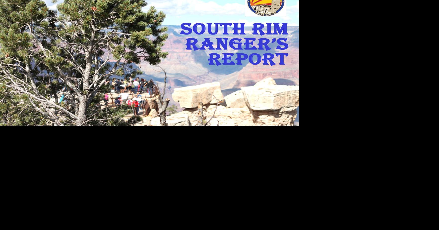 Ranger’s Log: Grand Canyon rangers respond to threats, intoxicated ...