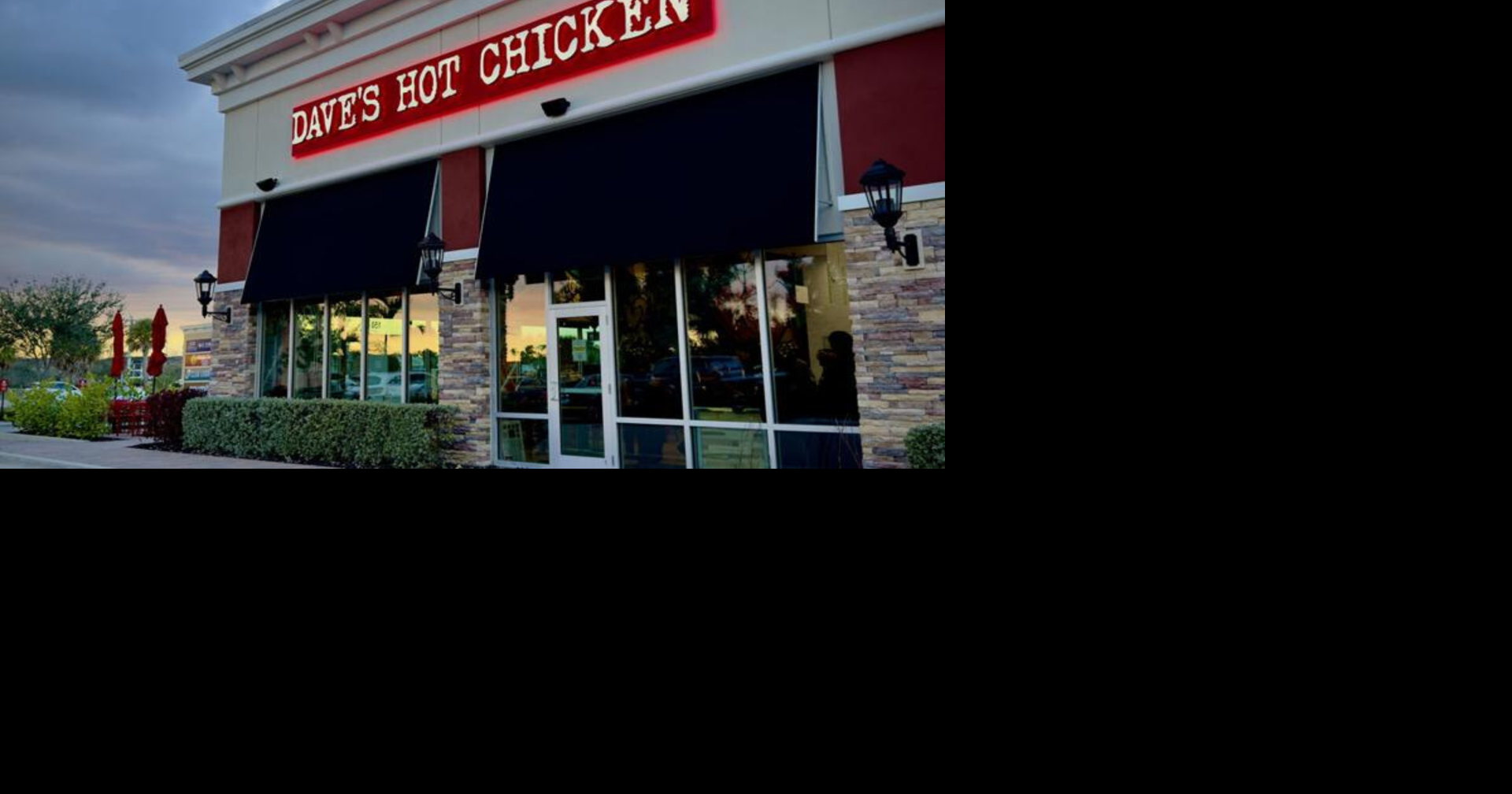 Dave’s Hot Chicken opens first Fort Myers location