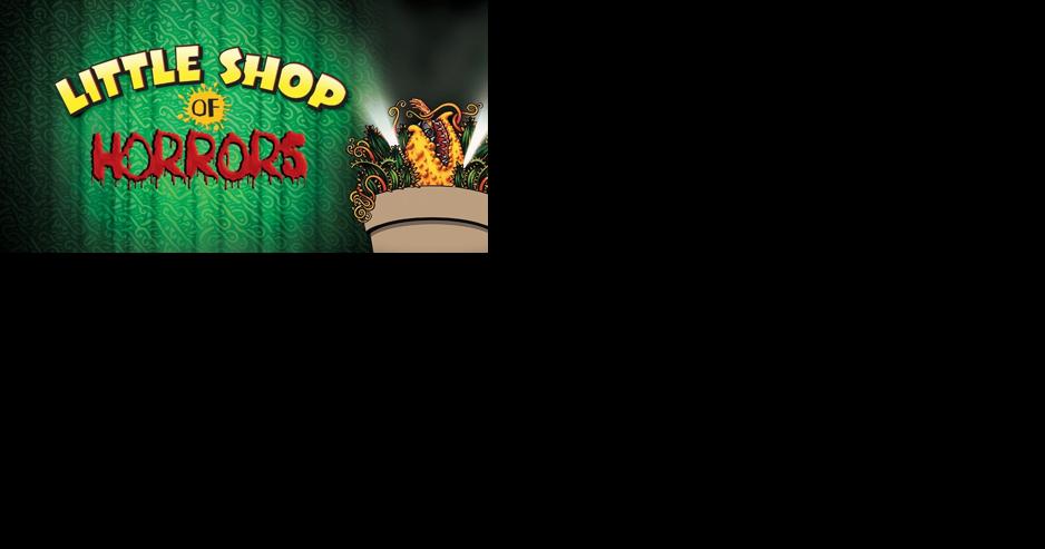 'Little Shop of Horrors' returns to the Ripley High stage | Jackson Star and Herald - Ripley and Ravenswood - Vimarsana News