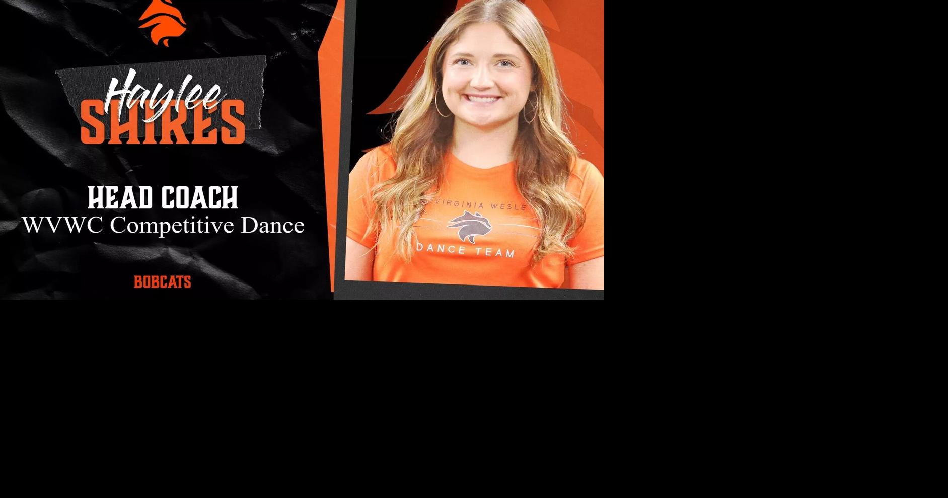 West Virginia Wesleyan tabs Haylee Shires as competitive dance coach ...
