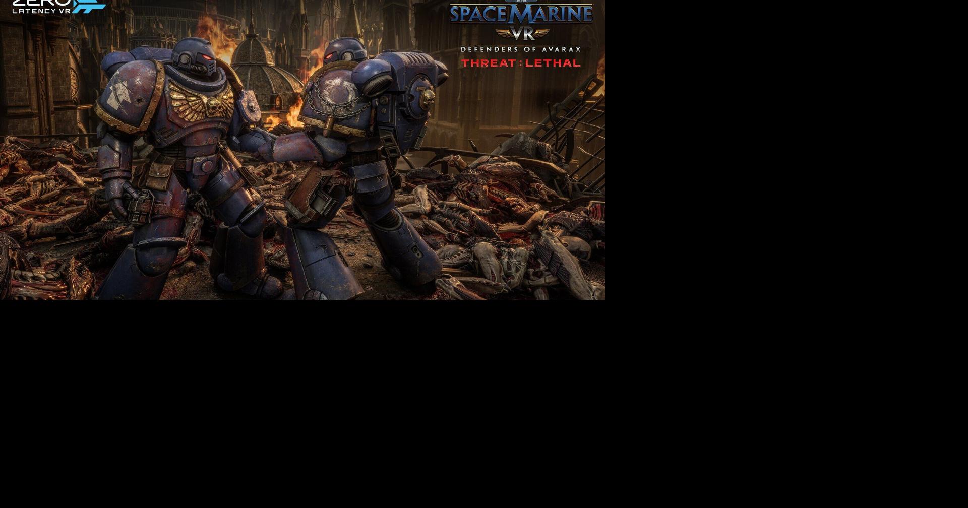 ¡Supervivencia en equipo en Warhammer 40,000: Space Marine VR - Threat: Lethal, la nueva experiencia de Zero Latency VR