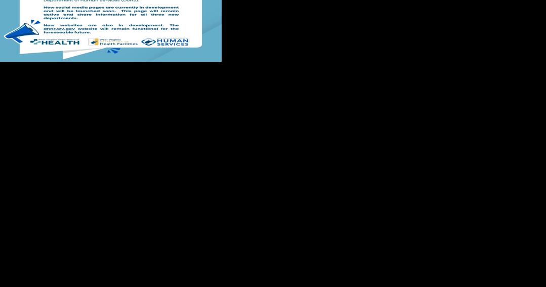 Official: West Virginia DHHR transition won't interrupt services to residents - Vimarsana News