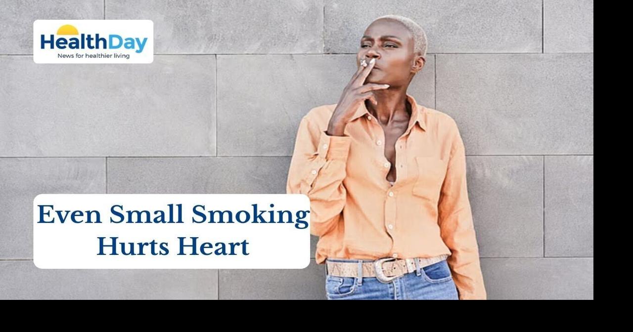 No Safe Level: Light Smoking Tied to Serious Heart Damage | Around The ...