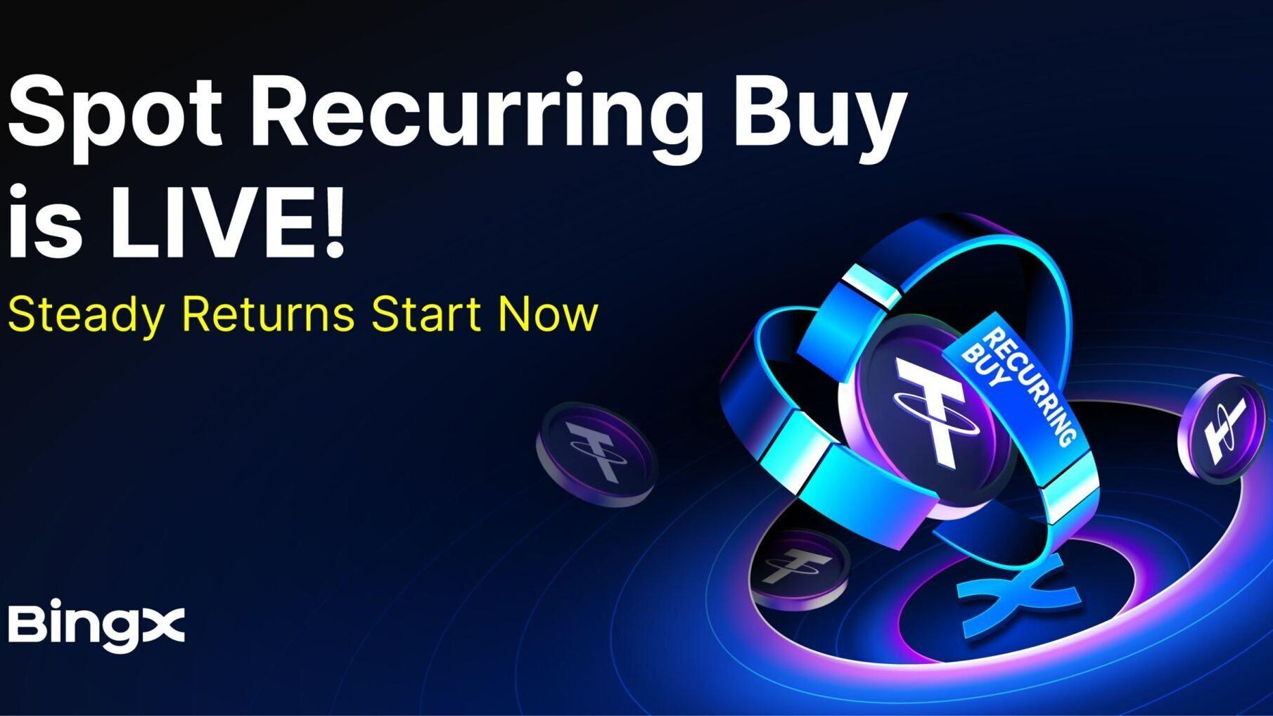 BingX Introduces Recurring Buy to Help Users Ride Out Crypto Market Swings  | Around The Web | wvnews.com