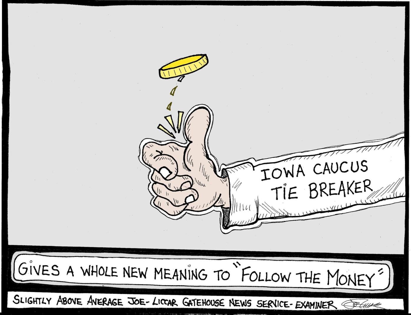 Liccar cartoon: Iowa coin flip, Opinion for Mineral County, WV and Keyser,  WV