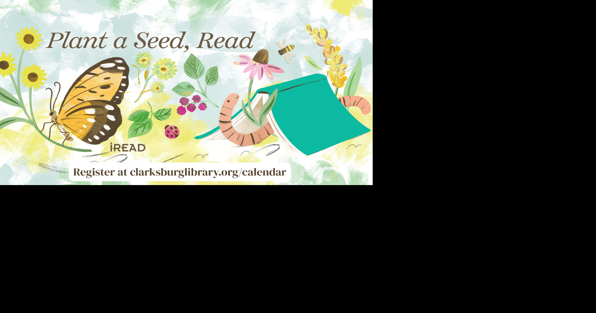 Clarksburg-Harrison Public Library launches ‘Plant a Seed, Read’ summer program