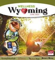 Wellness Wyoming - July 2023
