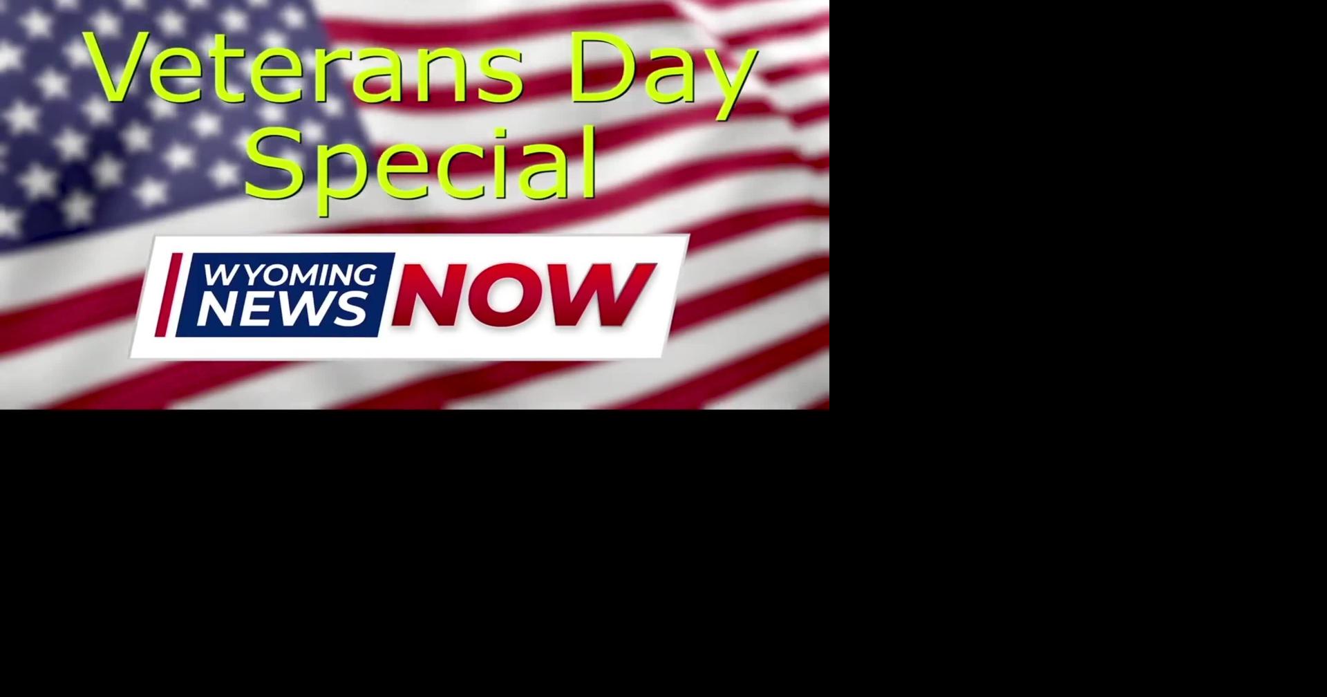 Wyoming News Now Veterans Day Special