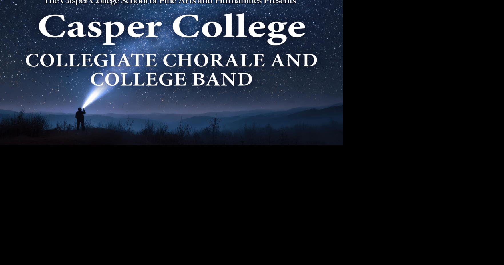 Casper College Collegiate Chorale and College Band perform November 7 ...