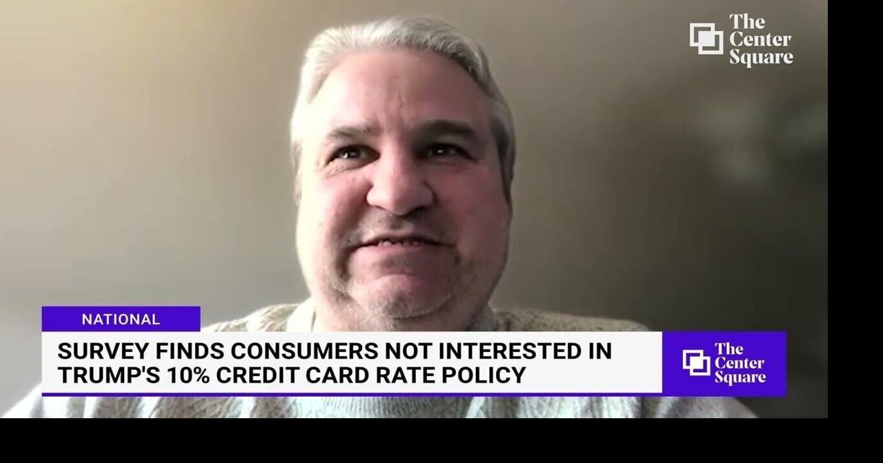 Survey finds consumers not interested in Trump's 10% credit card rate policy