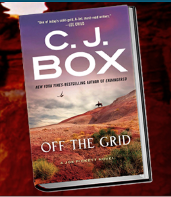 CJ Box&rsquo;s New Novel &ldquo;Off The Grid&rdquo; Comes Out Tuesday | News 