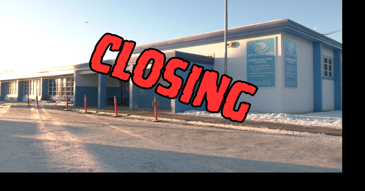 Boys and Girls Clubs of Southcentral Alaska to close, leaving families scrambling