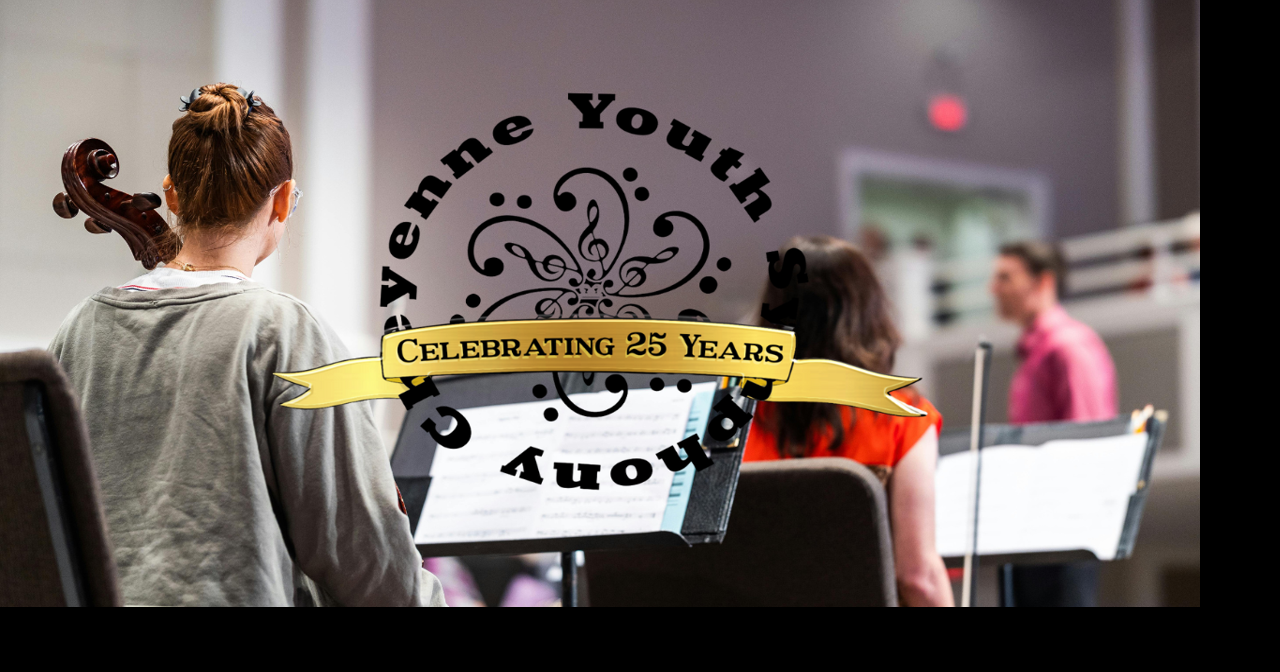 Cheyenne Youth Symphony to celebrate 25 years with special performance